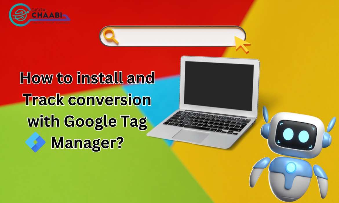 How To Install And Track Conversion With Google Tag Manager?Punjabit.co