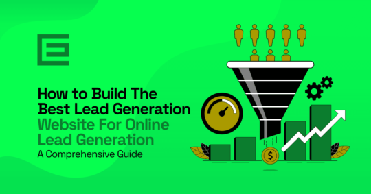 How To Build The Best Lead Generation Website For Online Lead Generation: A Comprehensive Guide-Punjabit.co