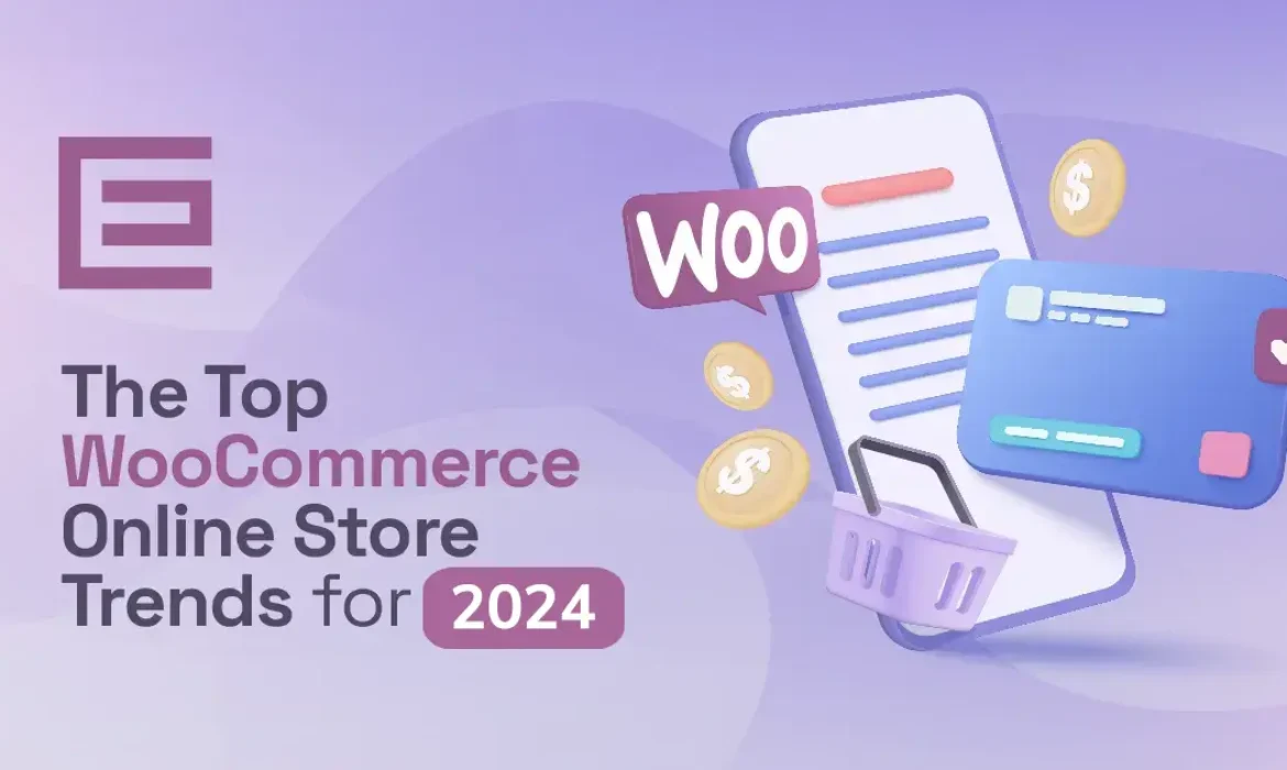 The Top WooCommerce Online Store Trends for 2024-Punjabit.co